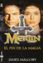Merlin: El fin de la magia